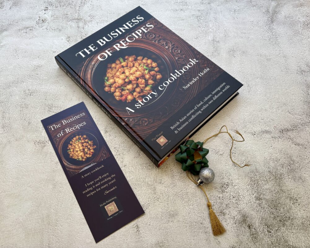 The Business of Recipes - a story cookbook by Surinder Hothi of Pure Punjabi